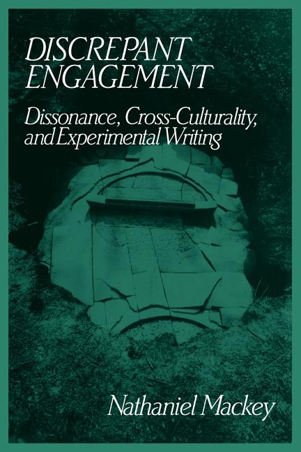 Discrepant Engagement: Dissonance, Cross-Culturality and Experimental Writing