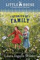 A Little House Chapter Book Collection: Stories of Family: Pioneer Sisters, Christmas Stories, School Days