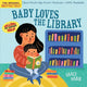 Indestructibles (the Original): Baby Loves the Library (English)