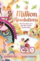 A Million Revolutions: The True Story of a Girl Who Cycled Across India