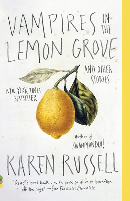 Vampires in the Lemon Grove: And Other Stories