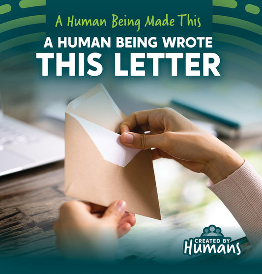 A Human Being Wrote This Letter
