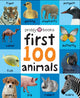 First 100 Animals: A Padded Book--Perfect for Little Hands to Hold
