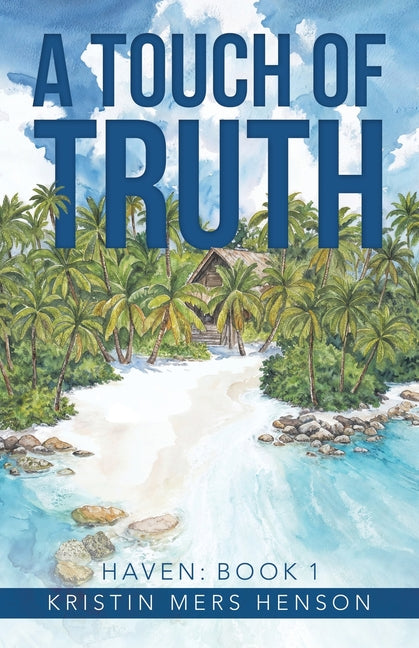 A Touch of Truth: HAVEN: Book 1