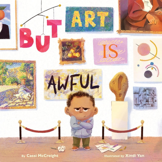 But Art Is Awful!: A Picture Book