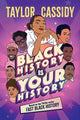 Black History Is Your History (Reprint)