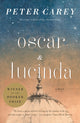 Oscar and Lucinda: A Novel (Man Booker Prize Winner)