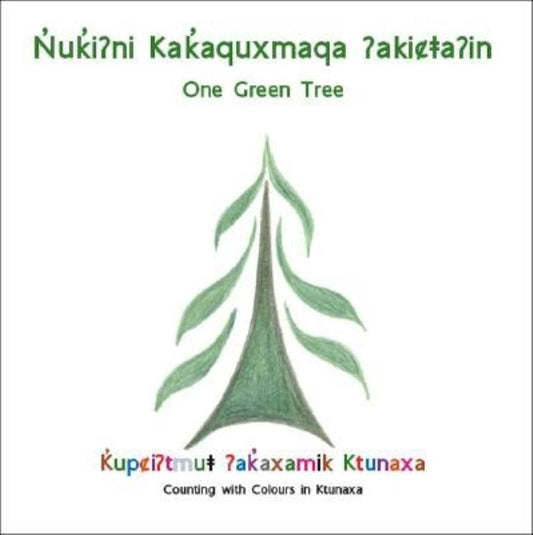 Nuki?Ni Kakaquxmaqa ?Akica?In(One Green Tree)