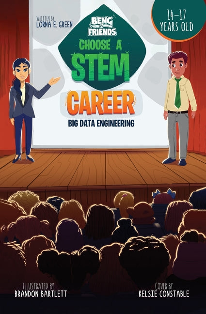 Beng & Friends: Choose a STEM Career Big Data Engineering: Choose