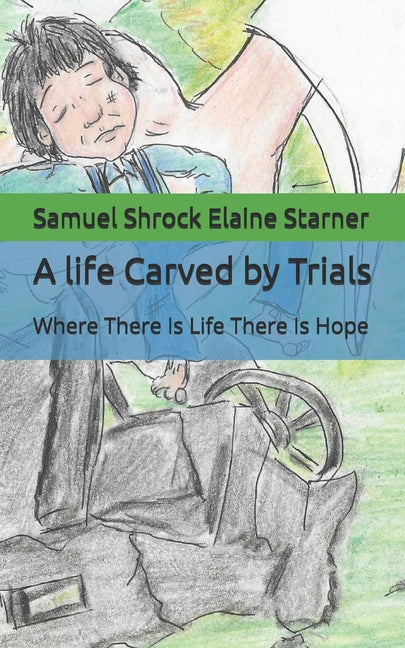 A life Carved by Trials: Where There Is Life There Is Hope