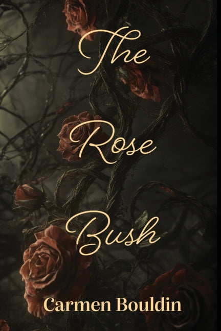 The Rose Bush