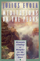 Meditations on the Peaks: Mountain Climbing as Metaphor for the Spiritual Quest (Us)