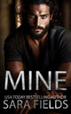 Mine: A Dark Mafia Billionaire Romance