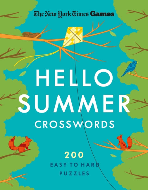 New York Times Games Hello Summer Crosswords: 200 Easy to Hard Puzzles