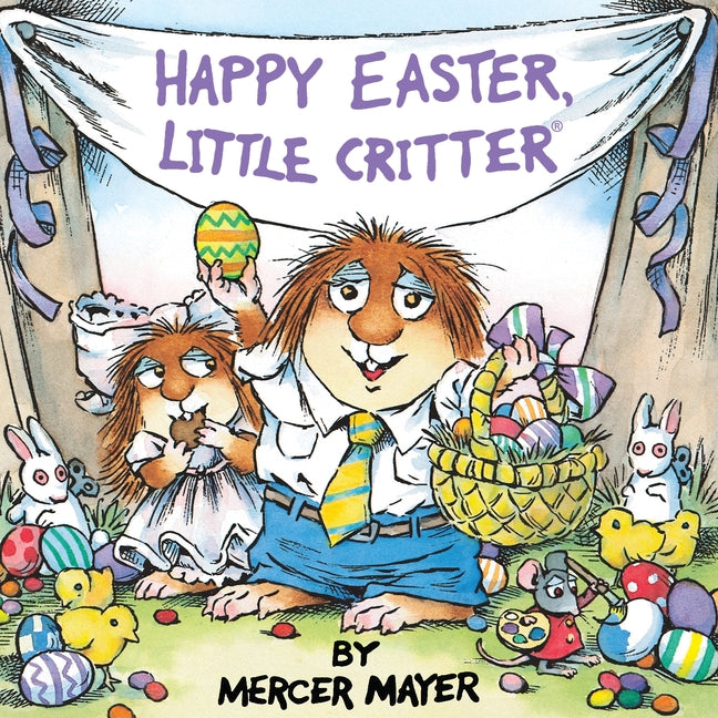Happy Easter, Little Critter (Little Critter): An Easter Book for Kids and Toddlers