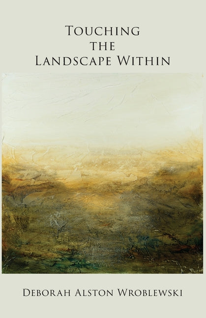 Touching the Landscape Within