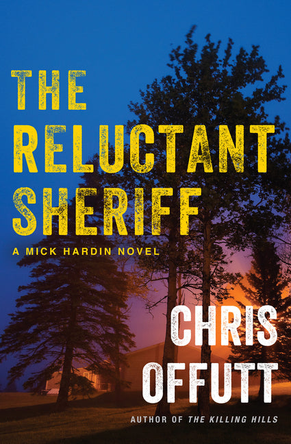 The Reluctant Sheriff: A Mick Hardin Novel