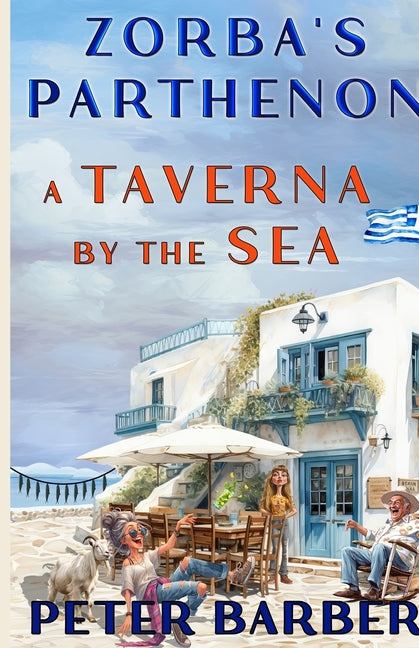 Zorba's Parthenon.: A Taverna by the Sea