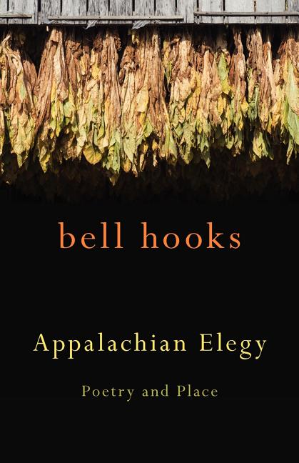 Appalachian Elegy: Poetry and Place