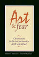 Art & Fear: Observations on the Perils (and Rewards) of Artmaking